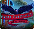 Fatal Evidence: The Missing game Fatal Evidence: The Missing game
