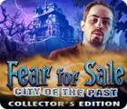 Fear for Sale: City of the Past Collector's Edition game Fear for Sale: City of the Past Collector's Edition game