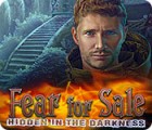 Fear For Sale: Hidden in the Darkness game Fear For Sale: Hidden in the Darkness game