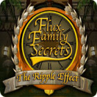 Flux Family Secrets: The Ripple Effect game Flux Family Secrets: The Ripple Effect game