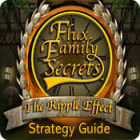 Flux Family Secrets: The Ripple Effect Strategy Guide game