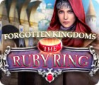 Forgotten Kingdoms: The Ruby Ring game Forgotten Kingdoms: The Ruby Ring game