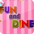 Fun and Dine game Fun and Dine game