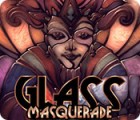 Glass Masquerade game Glass Masquerade game