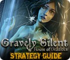 Gravely Silent: House of Deadlock Strategy Guide game