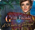 Grim Facade: A Wealth of Betrayal game