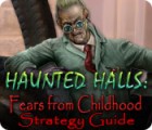 Haunted Halls: Fears from Childhood Strategy Guide game