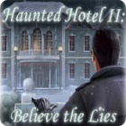 Haunted Hotel II: Believe the Lies game Haunted Hotel II: Believe the Lies game