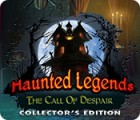 Haunted Legends: The Call of Despair Collector's Edition game Haunted Legends: The Call of Despair Collector's Edition game