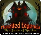 Haunted Legends: The Queen of Spades Collector's Edition game Haunted Legends: The Queen of Spades Collector's Edition game