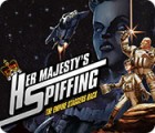 Her Majesty's Spiffing: The Empire Staggers Back game Her Majesty's Spiffing: The Empire Staggers Back game