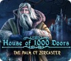 House of 1000 Doors: The Palm of Zoroaster game House of 1000 Doors: The Palm of Zoroaster game