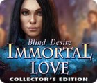 Immortal Love: Blind Desire Collector's Edition game Immortal Love: Blind Desire Collector's Edition game
