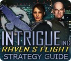 Intrigue Inc: Raven's Flight Strategy Guide game Intrigue Inc: Raven's Flight Strategy Guide game