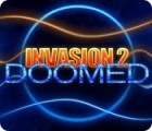 Invasion 2: Doomed game Invasion 2: Doomed game