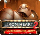 Iron Heart 2: Underground Army game Iron Heart 2: Underground Army game