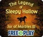 The Legend of Sleepy Hollow: Jar of Marbles III - Free to Play game The Legend of Sleepy Hollow: Jar of Marbles III - Free to Play game