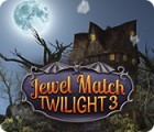 Jewel Match Twilight 3 game