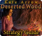 Kate Arrow: Deserted Wood Strategy Guide game Kate Arrow: Deserted Wood Strategy Guide game