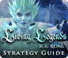 Living Legends: Ice Rose Strategy Guide game