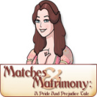Matches and Matrimony: A Pride and Prejudice Tale game
