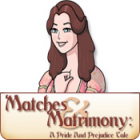 Matches and Matrimony: A Pride and Prejudice Tale game Matches and Matrimony: A Pride and Prejudice Tale game