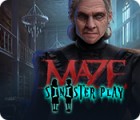 Maze: Sinister Play game