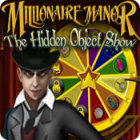Millionaire Manor: The Hidden Object Show game Millionaire Manor: The Hidden Object Show game