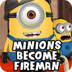 Minions Become Fireman game Minions Become Fireman game