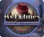 Ms. Holmes: The Monster of the Baskervilles game Ms. Holmes: The Monster of the Baskervilles game
