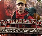Mysteries of the Past: Shadow of the Daemon game Mysteries of the Past: Shadow of the Daemon game