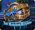 Mystery Tales: The Hangman Returns game Mystery Tales: The Hangman Returns game