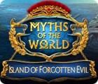 Myths of the World: Island of Forgotten Evil game Myths of the World: Island of Forgotten Evil game