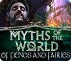 Myths of the World: Of Fiends and Fairies game Myths of the World: Of Fiends and Fairies game