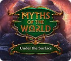 Myths of the World: Under the Surface game Myths of the World: Under the Surface game