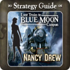 Nancy Drew - Last Train to Blue Moon Canyon Strategy Guide game Nancy Drew - Last Train to Blue Moon Canyon Strategy Guide game