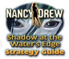 Nancy Drew: Shadow at the Water's Edge Strategy Guide game