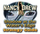 Nancy Drew: Shadow at the Water's Edge Strategy Guide game Nancy Drew: Shadow at the Water's Edge Strategy Guide game