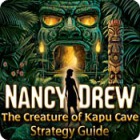 Nancy Drew: The Creature of Kapu Cave Strategy Guide game
