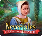 Nevertales: Creator's Spark game Nevertales: Creator's Spark game