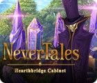Nevertales: Hearthbridge Cabinet game Nevertales: Hearthbridge Cabinet game