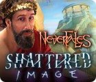 Nevertales: Shattered Image game Nevertales: Shattered Image game