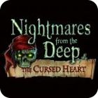 Nightmares from the Deep: The Cursed Heart Collector's Edition game