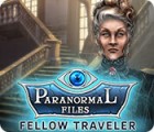 Paranormal Files: Fellow Traveler game Paranormal Files: Fellow Traveler game