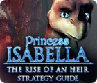 Princess Isabella: The Rise of an Heir Strategy Guide game