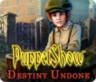 PuppetShow: Destiny Undone game PuppetShow: Destiny Undone game