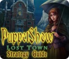 PuppetShow: Lost Town Strategy Guide game