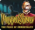 PuppetShow: The Price of Immortality Collector's Edition game PuppetShow: The Price of Immortality Collector's Edition game