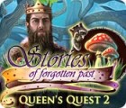 Queen's Quest 2: Stories of Forgotten Past game Queen's Quest 2: Stories of Forgotten Past game