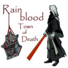 Rainblood: Town of Death game Rainblood: Town of Death game